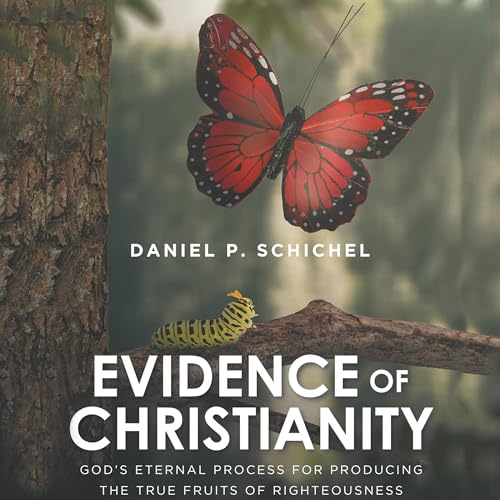 Evidence of Christianity by Daniel P. Schichel episode artwork