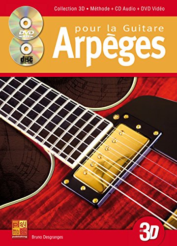 Arpèges pour la Guitare en 3D. Comprend CD + DVD