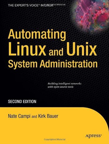 Automating Linux and Unix System Administration (Expert's Voice in Linux) by Campi, Nathan, Bauer, Kirk (2008) Paperback