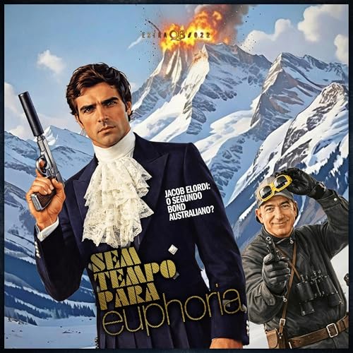 Extra #022 | Sem Tempo para Euphoria | Ser&aacute; Jacob Elordi o segundo Bond australiano?!