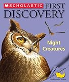 Night Creatures (Scholastic First Discovery)