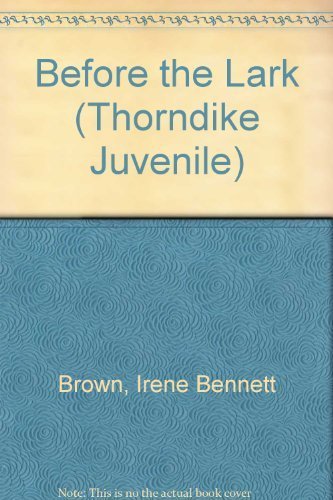 Before the Lark by Irene Bennett Brown (2002-04... B01FGN9J66 Book Cover
