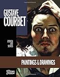 Gustave Courbet - Paintings & Drawings (Zedign Art Series)