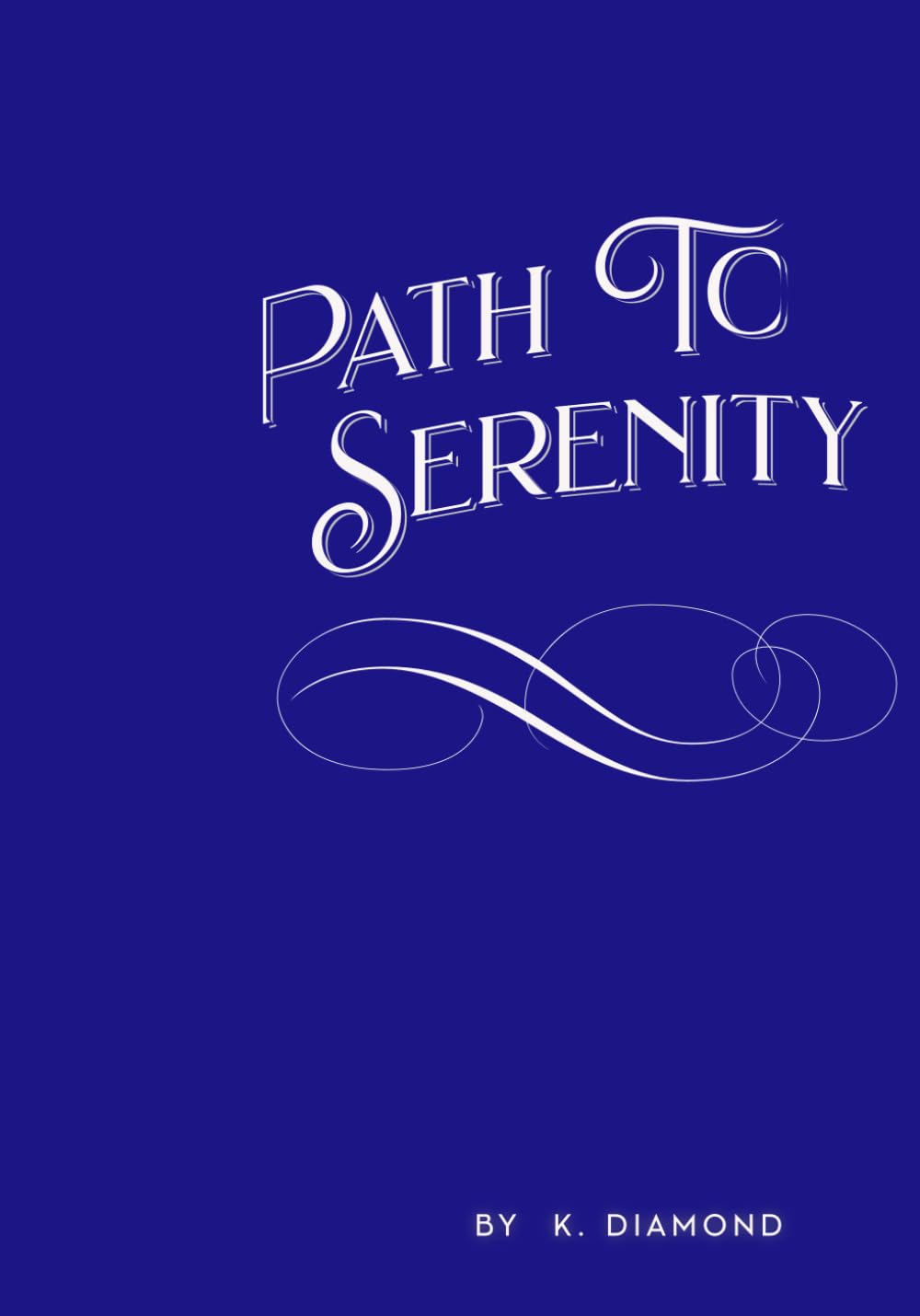 The Path To Serenity: A 12 Week Guided Journal