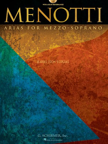 Menotti Arias for Mezzo-Soprano: 8 Arias from 5 Operas