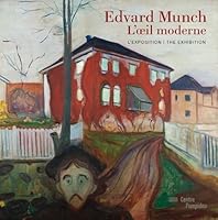 EDVARD MUNCH - L'OEIL MODERNE (ALBUM OFFICIEL DE L'EXPOSITION) (BILINGUE ANG/FR) (CATALOGUES DU M.N.A.M) 2844265383 Book Cover