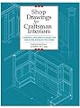 Shop Drawings for Craftsman Interiors: Cabinets, Moldings & Built-Ins for Every Room in the Home by Robert W Lang (Nov 1 2003)