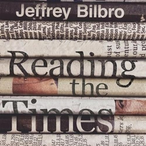Reading the Times - Jeffrey Bilbro episode artwork