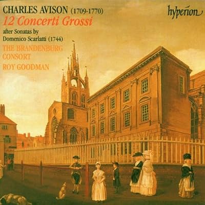 Avison: Concerti Grossi after Scarlatti