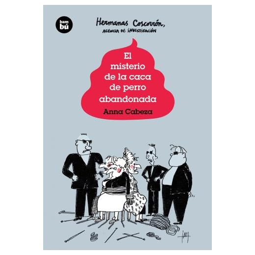 El misterio de la caca de perro abandonada (Jóvenes Lectores)