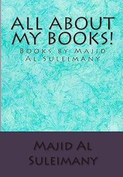 Paperback All About My Books!: Books by Majid Al Suleimany! Book
