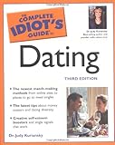 The Complete Idiot's Guide to Dating, 3rd Edition