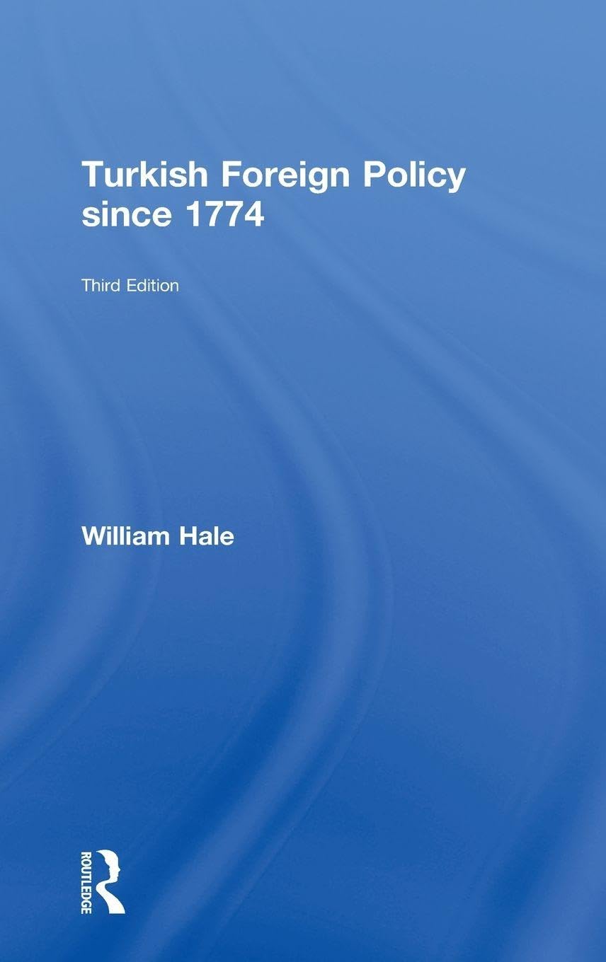 Turkish Foreign Policy since 1774