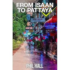 From Isaan to Pattaya Audiobook By Phil Hall cover art