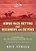 Horse Race Betting for Beginners and Beyond