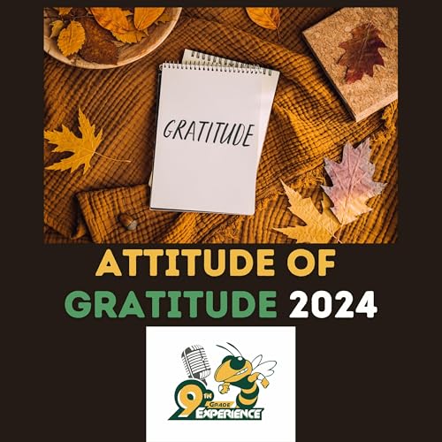 A Thanksgiving Attitude of Gratitude 2024 - S7E1
