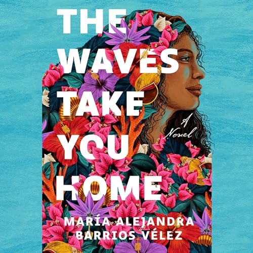 The Waves Take You Home by María Alejandra Barrios Vélez episode artwork