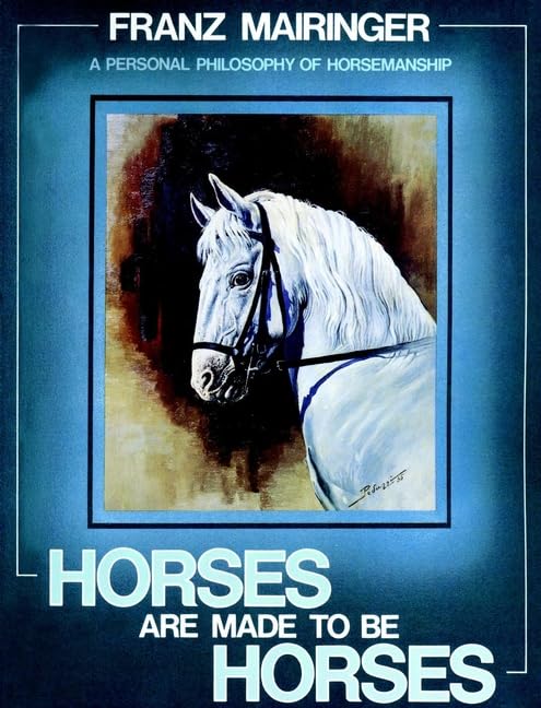 Horses Are Made To Be Horses      Paperback – November 13, 1996