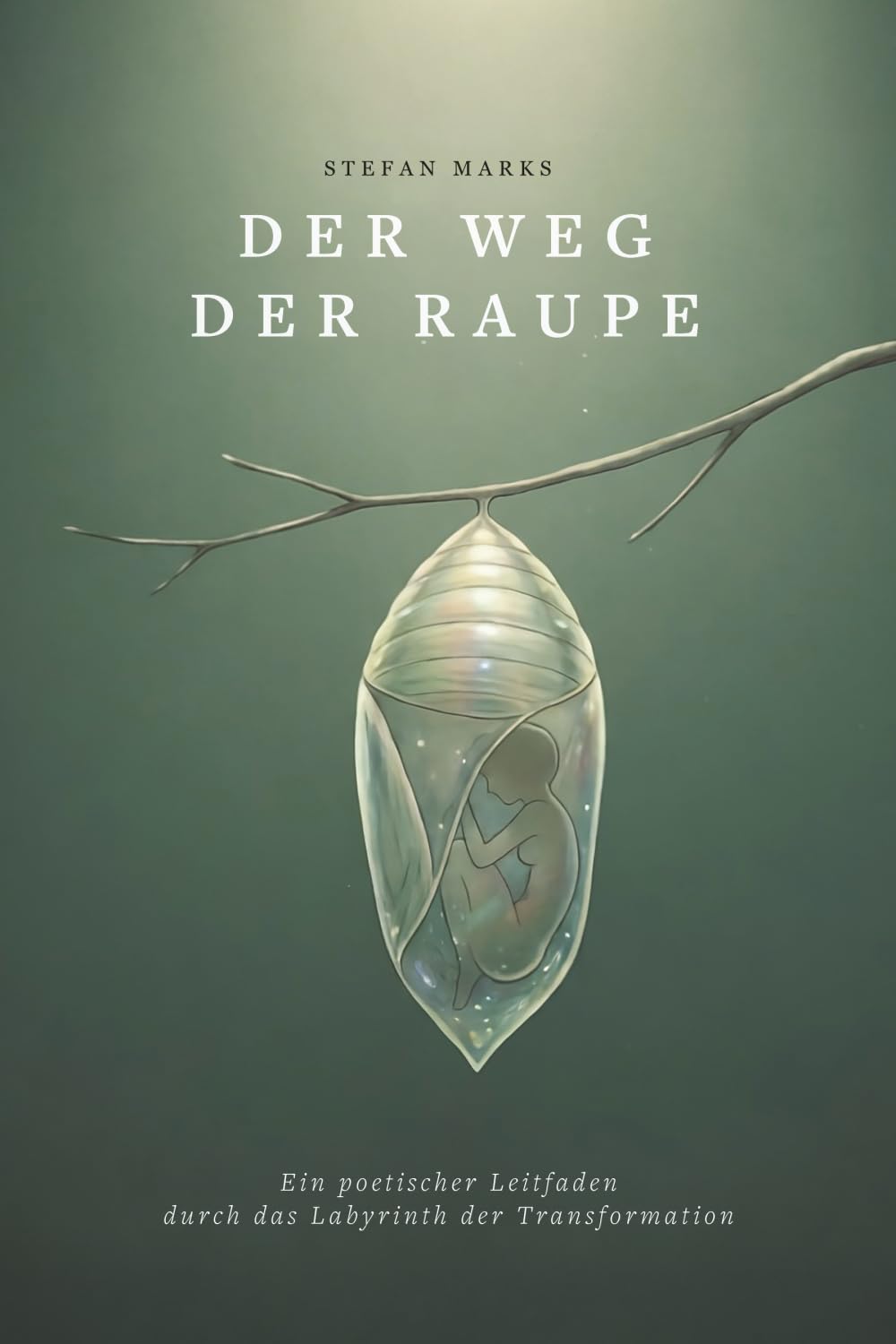 Der Weg der Raupe: Ein poetischer Leitfaden durch das Labyrinth der Transformation