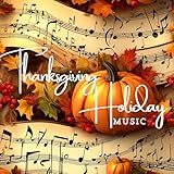 Thanksgiving Holiday Music