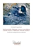Islands Naturwunder: Portrait einer außergewöhnlichen Vulkaninsel - Christof Hug-Fleck 