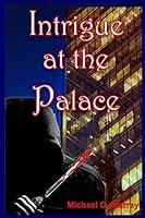 Intrigue at the Palace 0692493123 Book Cover