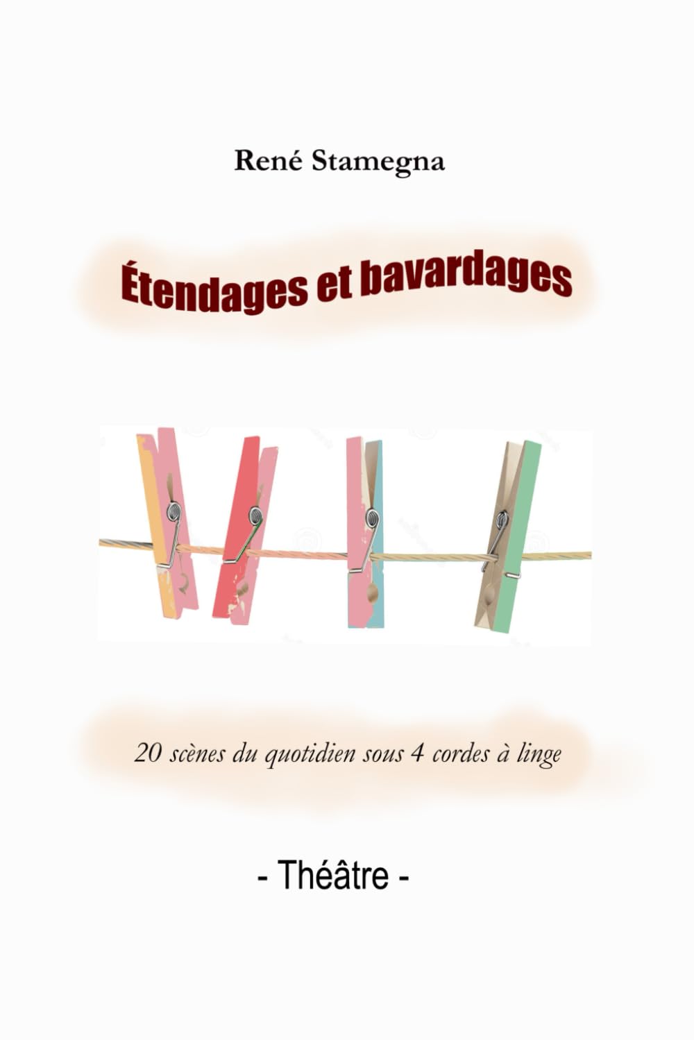 Étendage et bavardages: Théâtre