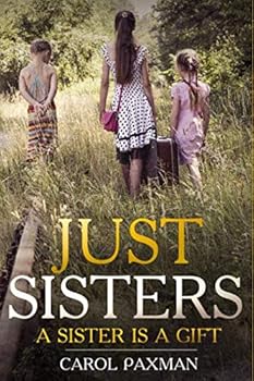 Paperback Just Sisters: A sister is a gift Book