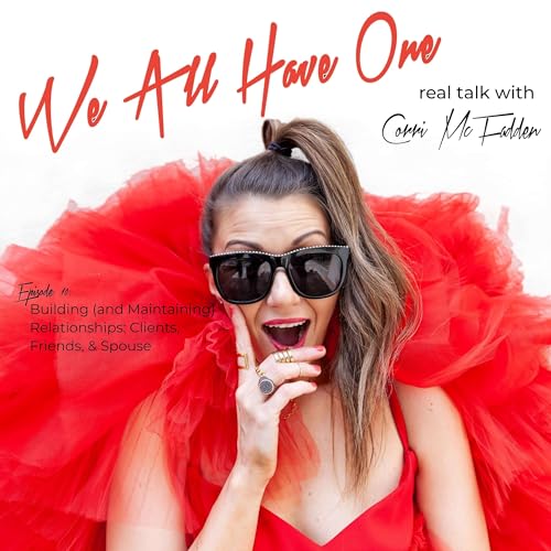 Building (and Maintaining) Relationships: Clients, Friends, & Spouse