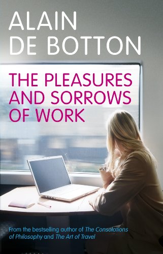 Télécharger The Pleasures and Sorrows of Work (English Edition) Livre eBook France
