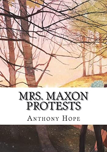 Mrs. Maxon Protests