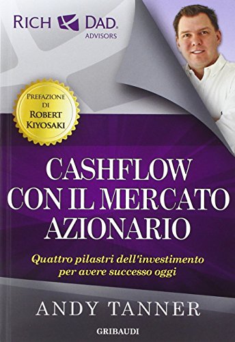 Cashflow con il mercato azionario. Quattro pilastri dell'investimento per avere successo ogg