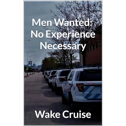 Men Wanted: No Experience Necessary by Wake Cruise episode artwork