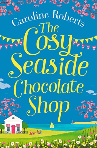 The Cosy Seaside Chocolate Shop: The perfect