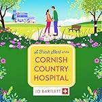 Cover of A Fresh Start at the Cornish Country Hospital