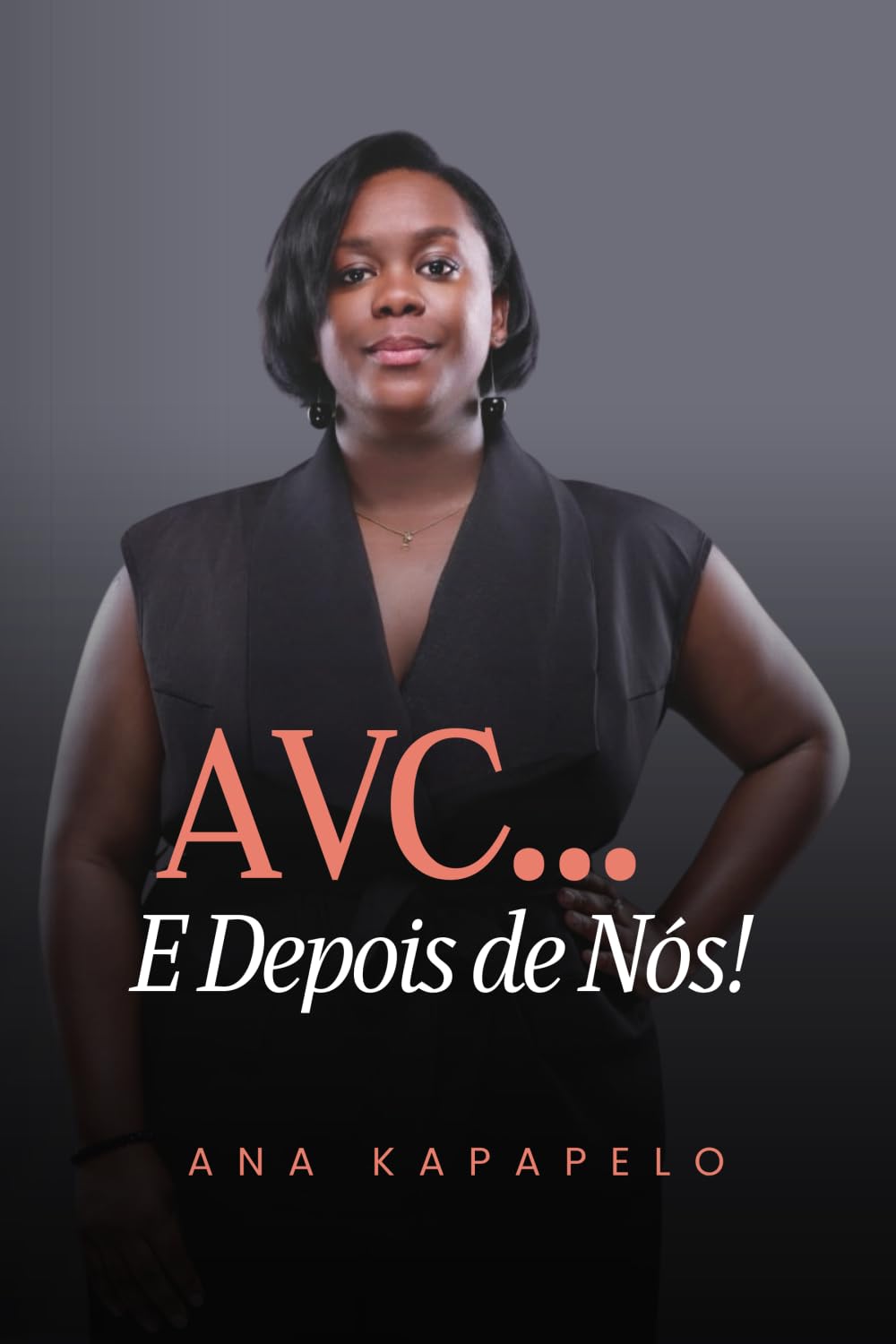 AVC… E Depois de Nós!