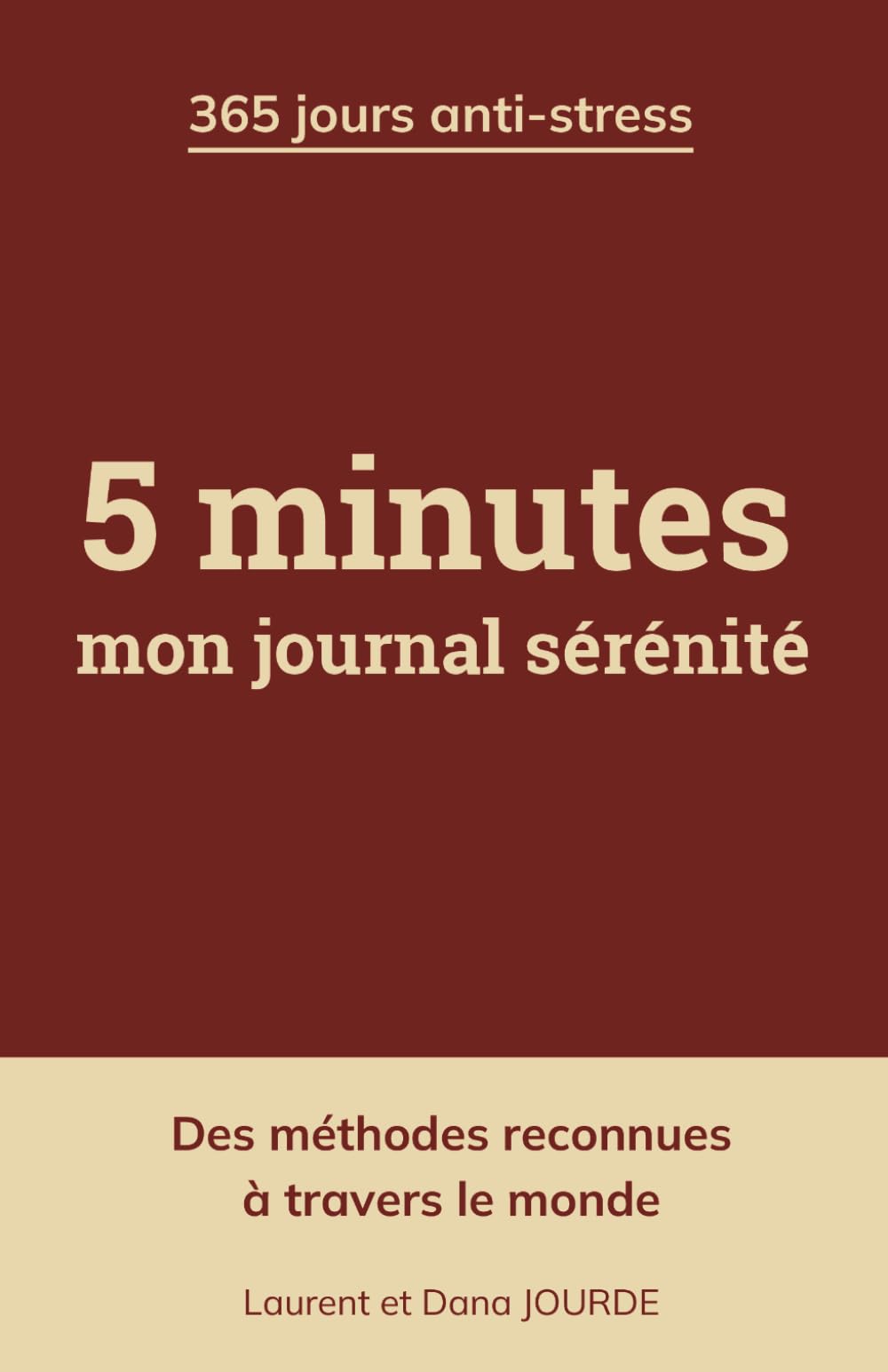 5 minutes : mon journal sérénité: 365 jours anti-stress