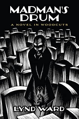 Madman's Drum: A Novel in Woodcuts (Dover Fine Art, History of Art)