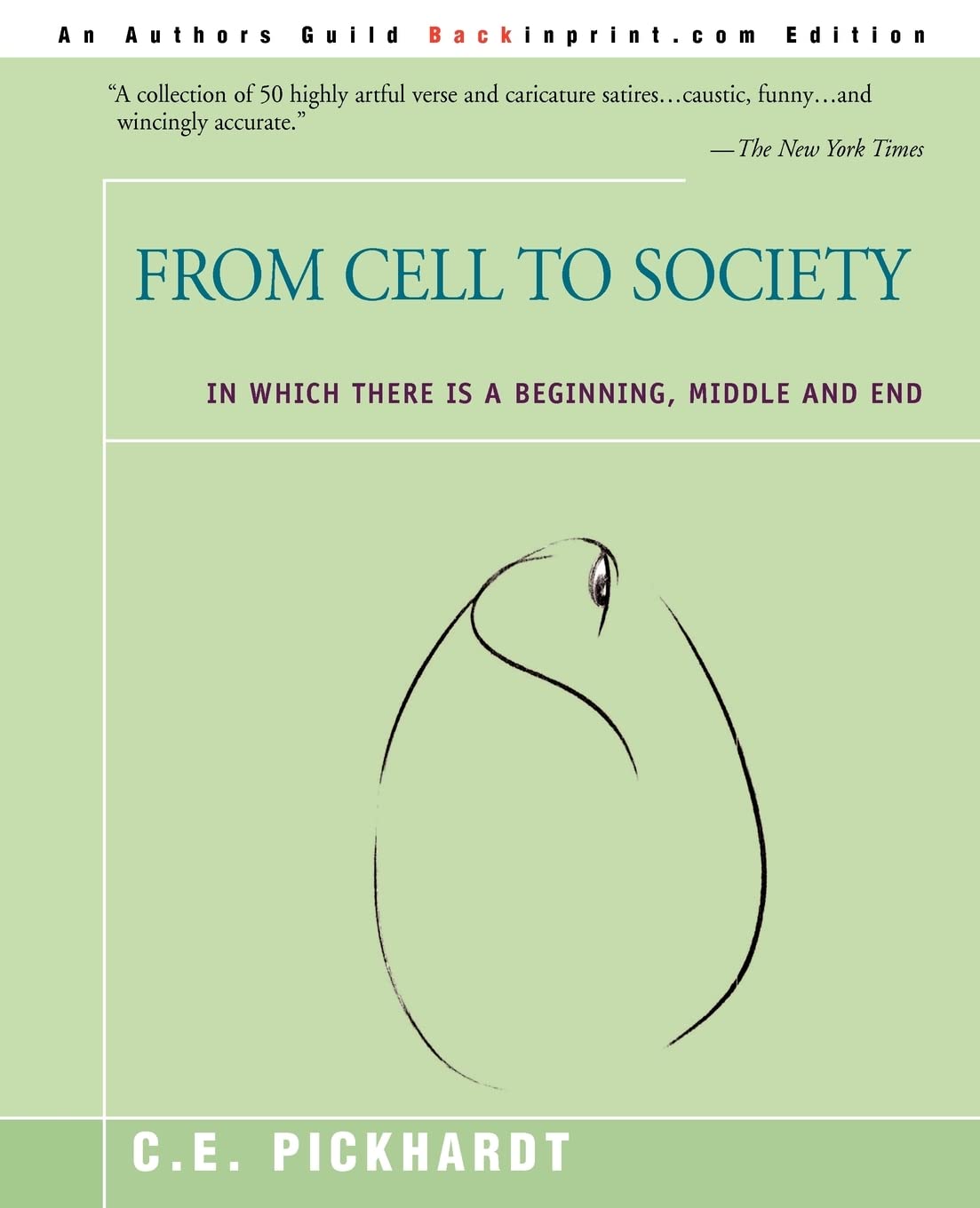 From Cell to Society: In which there is a beginning, middle and end