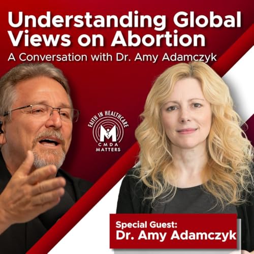 Understanding Global Views on Abortion: A Conversation with Dr. Amy Adamczyk Podcast Por arte de portada