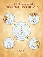 The Global Incarnation Index Incarnation Crosses 1468001477 Book Cover