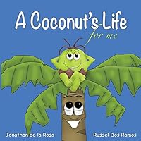 A Coconut's Life For Me 9768226617 Book Cover