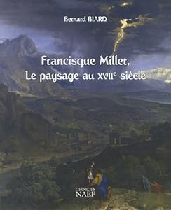 Francisque Millet, le paysage au XVIIe siècle