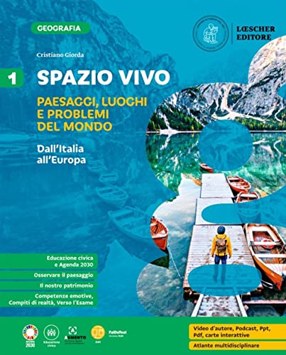 Spazio vivo. Paesaggi, luoghi e problemi del mondo. Con Le regioni d'Italia. Per la Scuola media. Dall'Italia all'Europa (Vol. 1