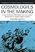 Cosmologies in the Making: A Generative Approach to Cultural Variation in Inner New Guinea (Cambridge Studies in Social and Cultural Anthropology, Series Number 64)