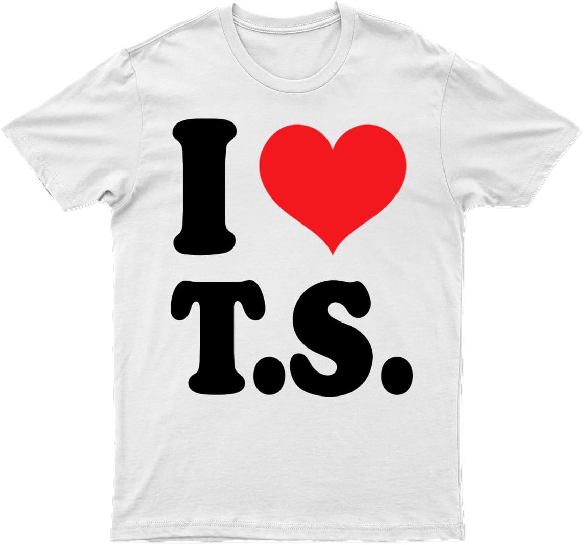 D&TI Love T.S T-Shirt Fashion Slogan I Heart T.S. Tee Gift Ideas Outfit Men's Unisex Tee Top