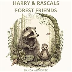 Couverture de Harry & Rascals Forest Friends