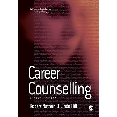 Career Counselling (Counselling in Practice Series), Second Edition