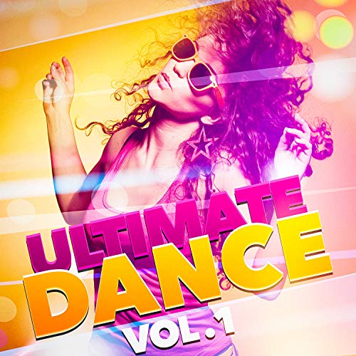 Ultimate Dance, Vol. 1 Top 40 Hits, Hits Etc., Party Mix
