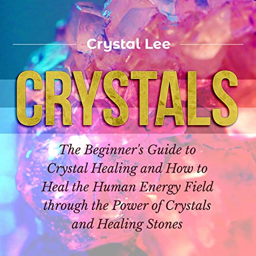 Crystals
